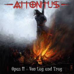 Attonitus : Opus II – Von Lug und Trug